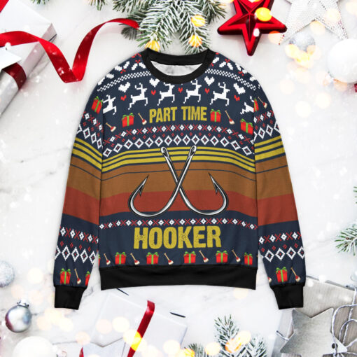 Fishing Part Time Hooker Christmas sweater $39.95 Fishing Part Time Hooker SWEATER mockup min