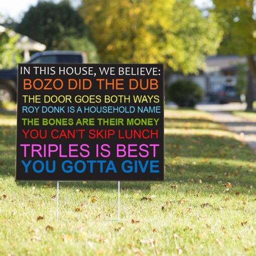 We Believe Bozo Did The Dub yard sign $28.95