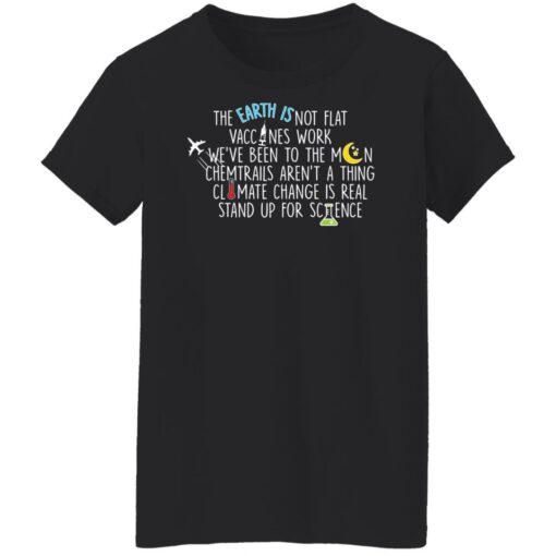 The earth isn’t flat vaccines work we've been to the moon shirt $19.95