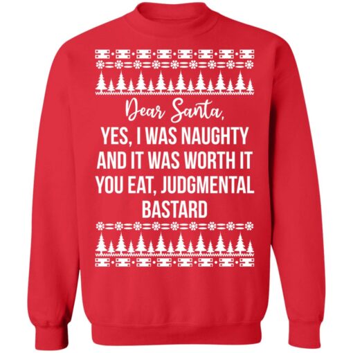 Dear Santa yes i was naughty and it was worth it Christmas sweater $19.95