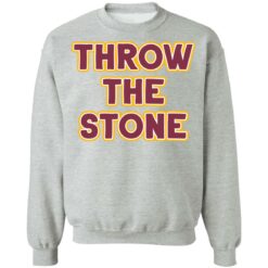 Throw the stone shirt $19.95