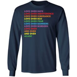 LGBT love over hate love over indifference love over ignorance shirt $19.95