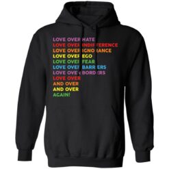 LGBT love over hate love over indifference love over ignorance shirt $19.95