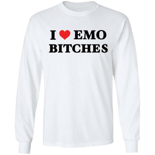 I love emo bitches shirt $19.95