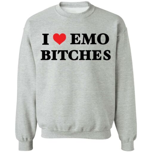 I love emo bitches shirt $19.95