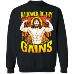 Strong muscle Jesus Hallowed be thy gains shirt $19.95