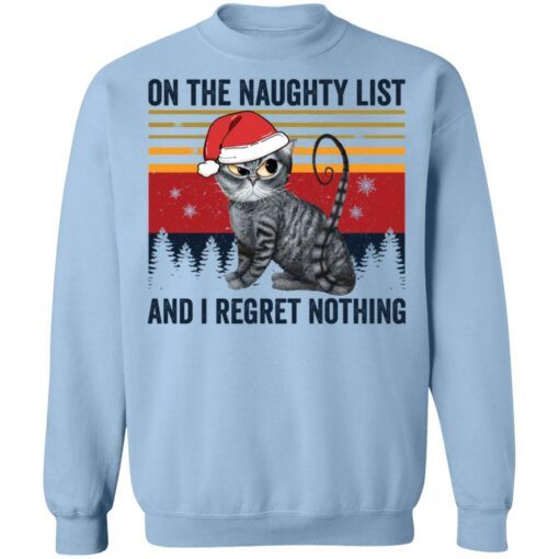 Santa cat on the naughty list and i regret nothing Christmas sweater $19.95