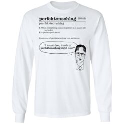 The Office Dwight Perfectenschlag noun shirt when everything comes $19.95 redirect12052021221236 1