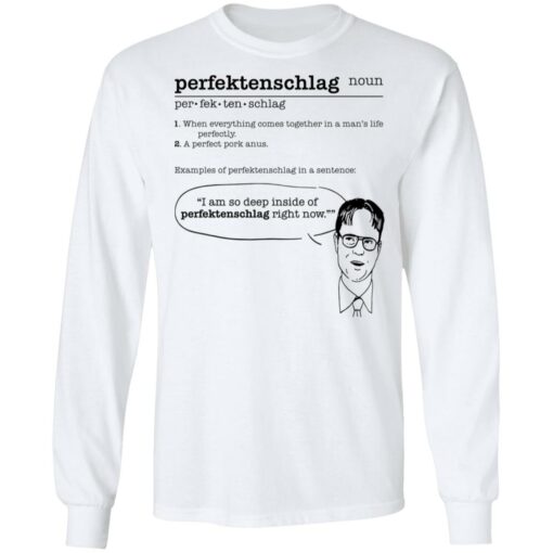 The Office Dwight Perfectenschlag noun shirt when everything comes $19.95 redirect12052021221236 1