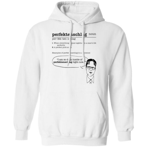 The Office Dwight Perfectenschlag noun shirt when everything comes $19.95