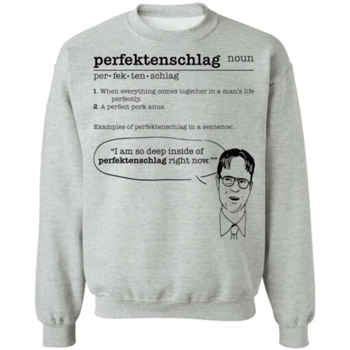 The Office Dwight Perfectenschlag noun shirt when everything comes $19.95 redirect12052021221236 4
