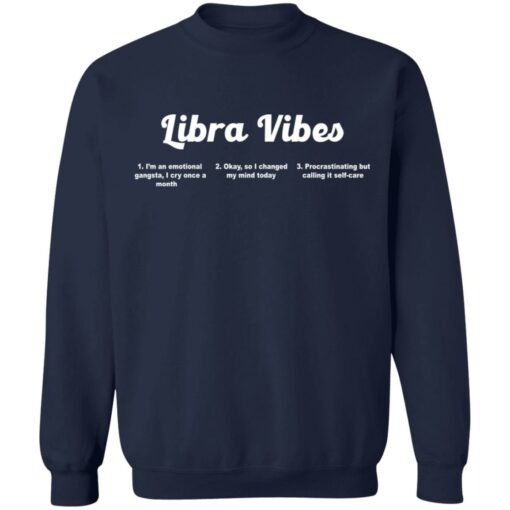 Wear Libra Vibes i'm an emotional gangsta shirt $19.95 redirect12072021031221 5