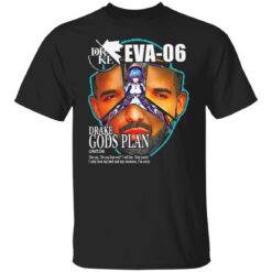 Gods plan Eva-06 Drake Evangelion shirt $19.95 redirect12072021211227 6