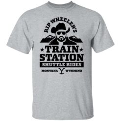 Rip Wheeler train station shuttle rides montana wyoming shirt $19.95