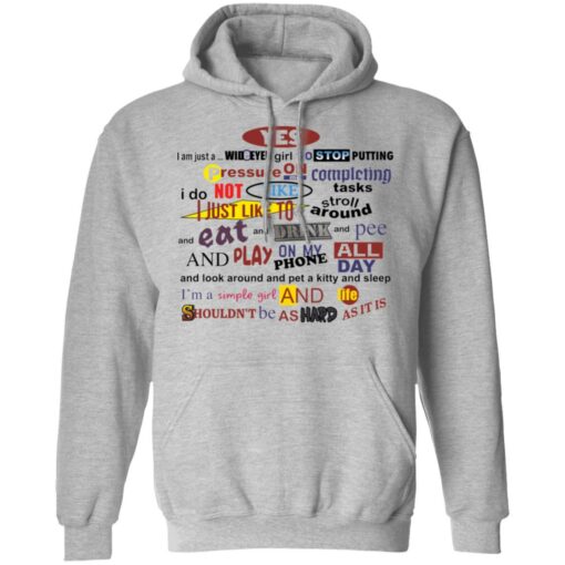 Yes i am just a wideyed girl so stop putting pressure shirt $19.95 redirect12092021061224 2