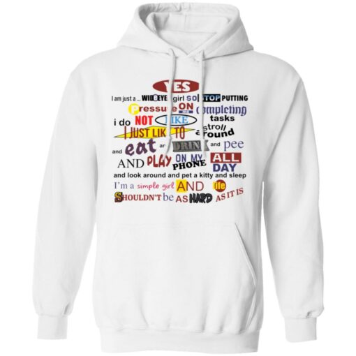 Yes i am just a wideyed girl so stop putting pressure shirt $19.95 redirect12092021061224 3