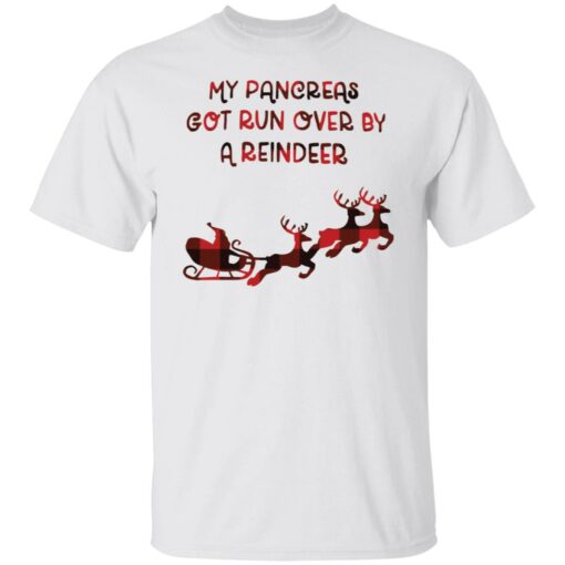 My Pancreas got run over by a reindeer shirt $19.95 redirect12102021021202 6