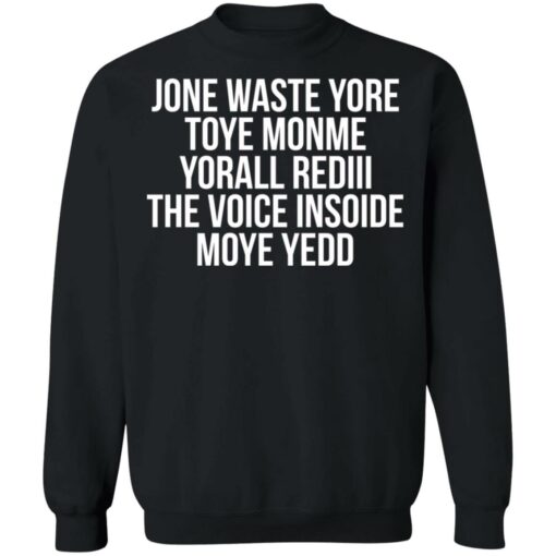 Jone waste yore toye monme yorall rediii the voice insoide moye yedd shirt $19.95 redirect12102021021231 4
