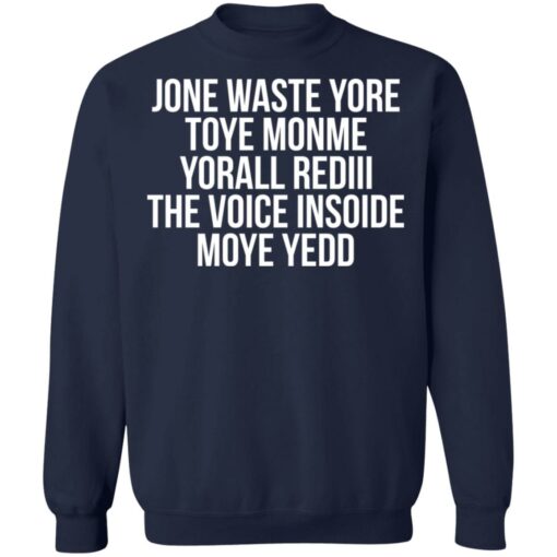 Jone waste yore toye monme yorall rediii the voice insoide moye yedd shirt $19.95 redirect12102021021231 5