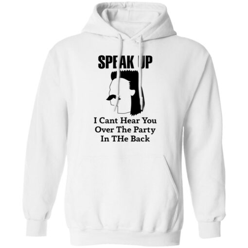 Redneck Mullet speak up i can’t hear you over this party in the back shirt $19.95