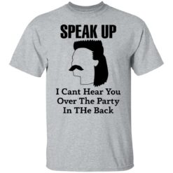 Redneck Mullet speak up i can’t hear you over this party in the back shirt $19.95 redirect12102021021255 1