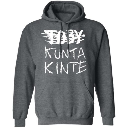 Toby kunta kinte shirt $19.95