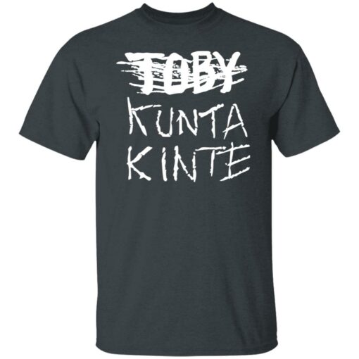 Toby kunta kinte shirt $19.95