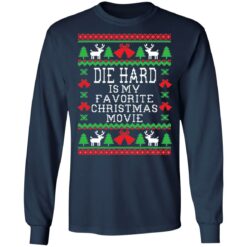 Die hard is my favorite Christmas movie Christmas sweater $19.95