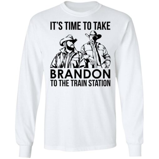 John and Rip it’s time to take brandon to the train station shirt $19.95