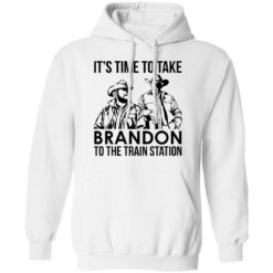 John and Rip it’s time to take brandon to the train station shirt $19.95