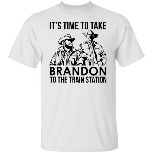 John and Rip it’s time to take brandon to the train station shirt $19.95