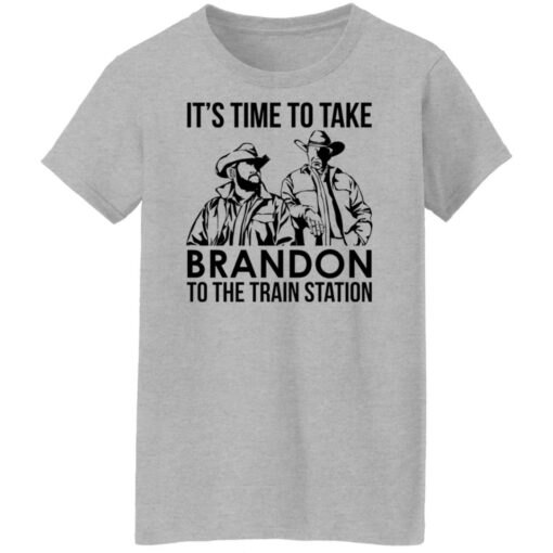 John and Rip it’s time to take brandon to the train station shirt $19.95