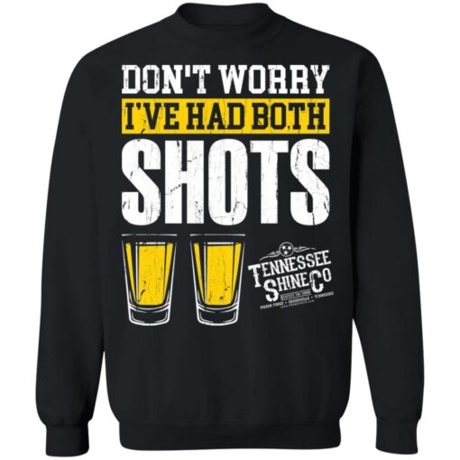 Don't worry i've had both my shots shirt $19.95