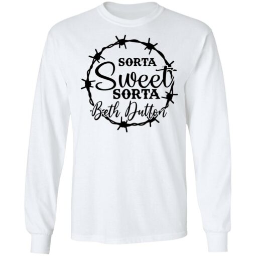 Sorta sweet sorta Beth Dutton shirt $19.95 redirect12142021221214 1