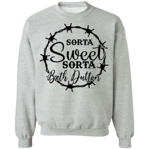 Sorta sweet sorta Beth Dutton shirt $19.95 redirect12142021221214 4