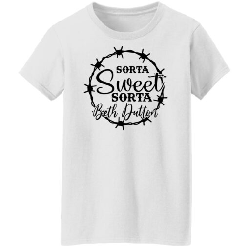 Sorta sweet sorta Beth Dutton shirt $19.95 redirect12142021221215 3
