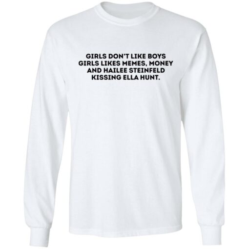 Girls don’t like boys girls likes memes money shirt $19.95