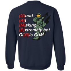 Yeah i'm a gamer good at making extremely hot girls cum shirt $19.95