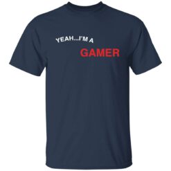 Yeah i'm a gamer good at making extremely hot girls cum shirt $19.95 redirect12162021041220 14