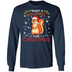 I want a Squirrel for Christmas sweater $19.95