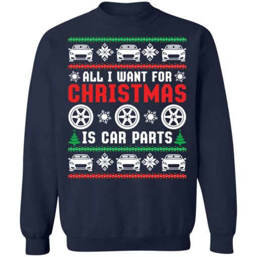 All i want for Christmas is car parts Christmas sweater $19.95