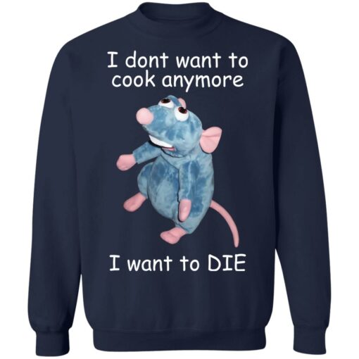 Remy i dont want to cool anymore i want to die shirt $19.95 redirect12172021051218 5