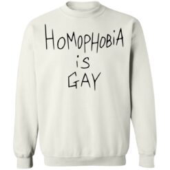 Homophobia is gay shirt $19.95