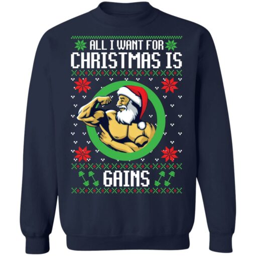 All i want for Christmas is gains Christmas sweater $19.95