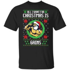 All i want for Christmas is gains Christmas sweater $19.95