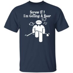 Screw it I'm getting a beer shirt $19.95