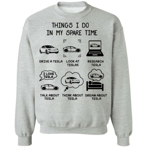 Things I do in my spare time Tesla shirt $19.95