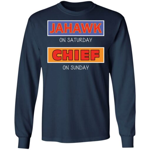 Jahawk on saturday Chief on sunday shirt $19.95
