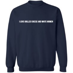 I love grilled cheese and white women shirt $19.95 redirect12192021211232 5