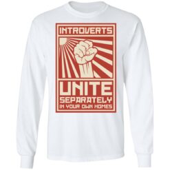 Introverts Unite separately in your own homes shirt $19.95